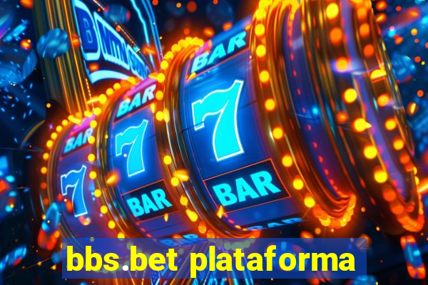 bbs.bet plataforma